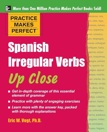 Practice Makes Perfect: Spanish Irregular Verbs Up Close (Practice Makes Perfect Series) von McGraw-Hill Education