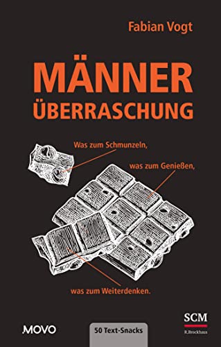 Männerüberraschung: Was zum Schmunzeln, was zum Genießen, was zum Weiterdenken (Edition MOVO) von SCM R.Brockhaus