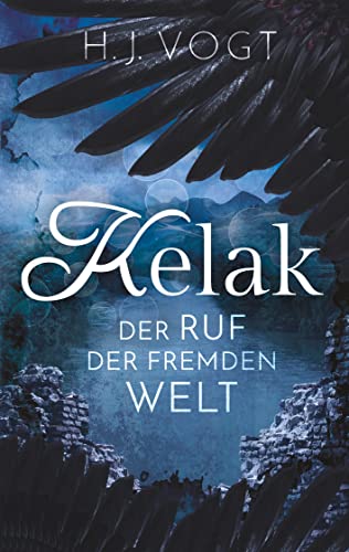 Kelak: Der Ruf der fremden Welt von Books on Demand