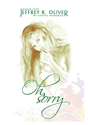 Oh, sorry: Jeffrey R. Oliver, Loving Memories Oh, sorry: Jeffrey R. Oliver, Loving Memories von Romeon-Verlag