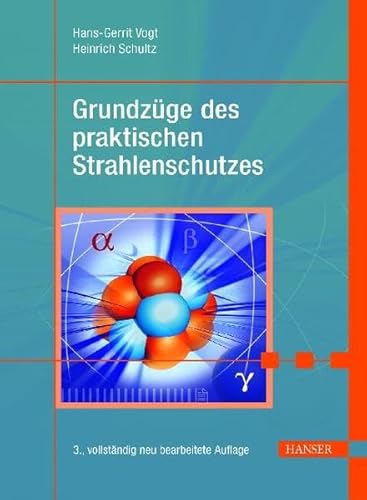 Grundzüge des praktischen Strahlenschutzes