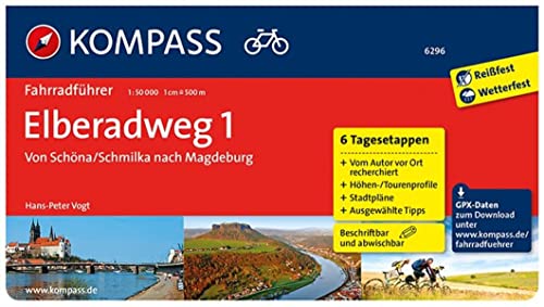 KOMPASS Fahrradführer Elberadweg 1, Von Schöna/Schmilka nach Magdeburg: Fahrradführer mit Routenkarten im optimalen Maßstab.