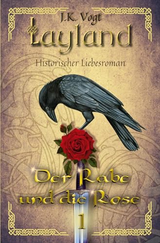 Layland: Der Rabe und die Rose 1 von tolino media