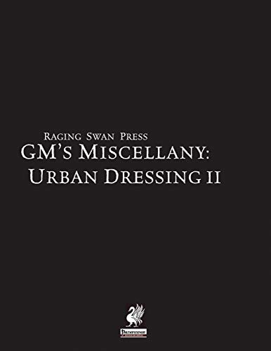 Raging Swan's GM's Miscellany: Urban Dressing II