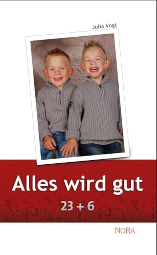 Alles wird gut: 23 + 6 von NoRa Verlag