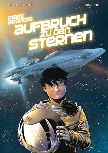 Mark Brandis - Aufbruch zu den Sternen von Panini