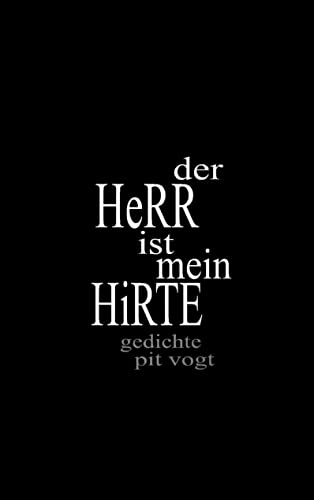 Der Herr ist mein Hirte: Gedichte zum Nachdenken