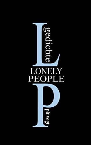 Lonely People: Gedichte über Einsamkeit