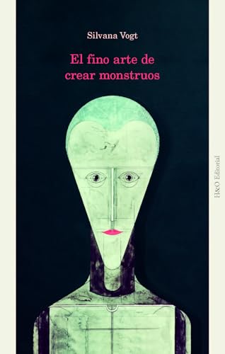 El fino arte de crear monstruos von H&O Editorial