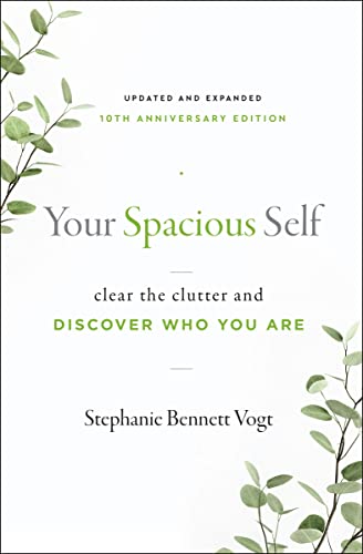 Your Spacious Self: Clear the Clutter and Discover Who You Are (Updated and Expanded 10th Anniversary Edition) von Hierophant Publishing
