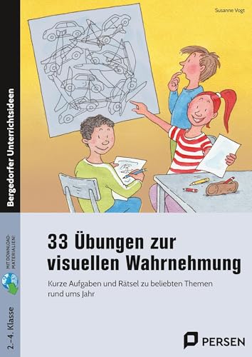 33 Übungen zur visuellen Wahrnehmung: Kurze Aufgaben und Rätsel zu beliebten Themen rund ums Jahr (2. bis 4. Klasse) von PERSEN VERLAG IN DER AAP LEHRERWELT