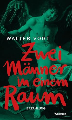 Zwei Männer in einem Raum: Erzählung (Reihe der Autor:innen) von Wallstein Erfolgstitel - Belletristik und Sachbuch