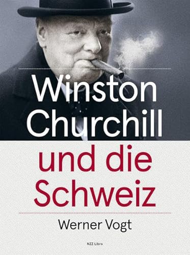 Winston Churchill und die Schweiz