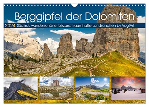 Berggipfel der Dolomiten (Wandkalender 2024 DIN A3 quer), CALVENDO Monatskalender: Dolomiten UNESCO Welterbe eine Berglandschaft wie aus dem Bilderbuch. (CALVENDO Orte)