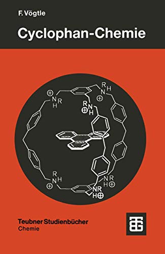 Cyclophan-Chemie: Synthesen, Strukturen, Reaktionen. Einführung und Überblick (Teubner Studienbücher Chemie) (German Edition) von Vieweg+Teubner Verlag