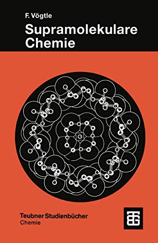 Supramolekulare Chemie: Eine Einführung (Teubner Studienbücher Chemie) (German Edition) von Springer