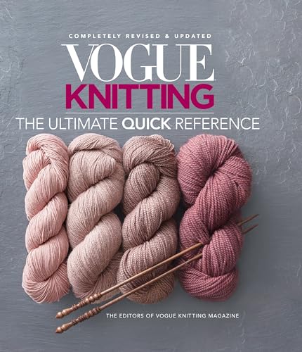 Vogue Knitting: The Ultimate Quick Reference