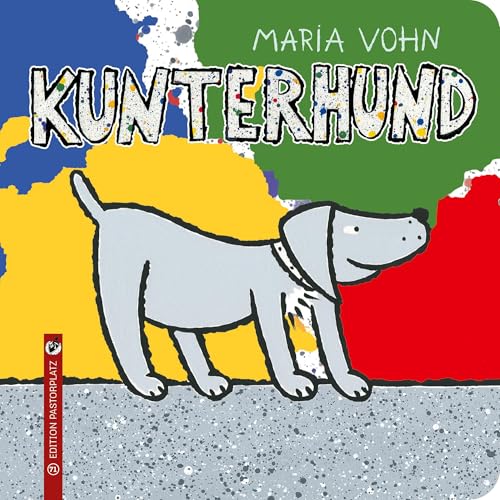 Kunterhund von Edition Pastorplatz