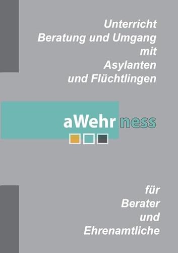 Beratung, Unterricht und Umgang mit Asylanten, Flüchtlingen und Zuwanderern: Schnelle Hilfe für Berater und Ehrenamtliche