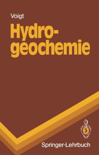 Hydrogeochemie: Eine Einführung in die Beschaffenheitsentwicklung des Grundwassers (Springer-Lehrbuch) von Springer