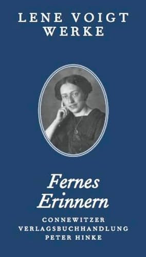 Fernes Erinnern: Texte aus dem Nachlass: Texte aus dem Nachlass. Lene Voigt Werke 6