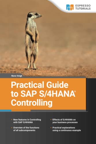 Practical Guide to SAP S/4HANA Controlling von Espresso Tutorials GmbH