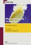 Pharmazeutische Technologie: für Studium und Beruf (Wissen und Praxis)