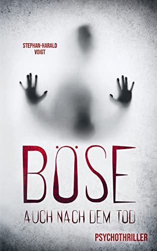 Böse auch nach dem Tod: Psychothriller von Books on Demand