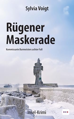 Rügener Maskerade: Kommissarin Burmeisters achter Fall von Schardt, M