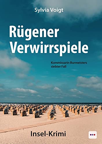 Rügener Verwirrspiele: Kommissarin Burmeisters siebter Fall