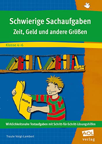 Schwierige Sachaufgaben: Zeit, Geld und andere Größen (4. bis 6. Klasse) von AOL-Verlag in der AAP Lehrerwelt