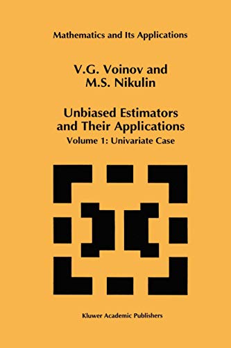 Unbiased Estimators and Their Applications: Volume 1: Univariate Case (Mathematics and Its Applications, 263, Band 263)