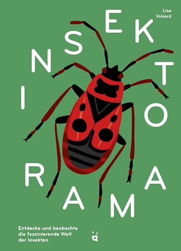 Insektorama: Entdecke und beobachte die faszinierende Welt der Insekten von Helvetiq