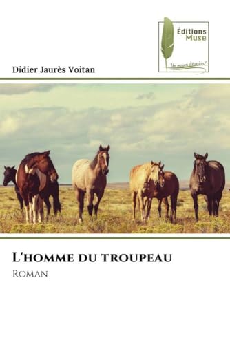 L'homme du troupeau: Roman von Éditions Muse