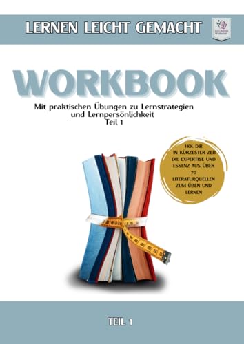 Workbook Softcover I Lernen lernen leicht gemacht: Teil 1: Mit praktischen Übungen zu Lernstrategien & Lernpersönlichkeit: Teil 1: Mit praktischen Übungen zu Lernstrategien & Lernpersönlichkeit Workbook Softcover I Lernen lernen leicht gemacht: Teil 1: Mit praktischen Übungen zu Lernstrategien & Lernpersönlichkeit: Teil 1: Mit praktischen Übungen zu Lernstrategien & Lernpersönlichkeit von epubli
