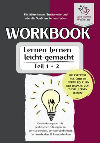 Workbook im Miniformat I Lernen lernen leicht gemacht: Teil 2: Mit praktischen Übungen zu Lernmethoden & Lerntechniken: Teil 1 und Teil 2: ... Lernmethoden & Lerntechniken Workbook im Miniformat I Lernen lernen leicht gemacht: Teil 2: Mit praktischen Übungen zu Lernmethoden & Lerntechniken: Teil 1 und Teil 2: ... Lernmethoden & Lerntechniken von epubli