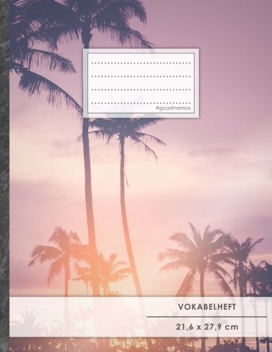 VOKABELHEFT DIN A4 • 50+ Seiten, Softcover, Register, Zweispaltig, Erfolgs-Tacker, "Sun goes down" • Original #GoodMemos Schulheft • Fremdsprachen leicht lernen, Lineatur 53 von #GoodMemos