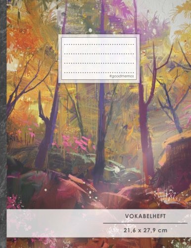 Vokabelheft: DIN A4 • 50+ Seiten, Softcover, Register, Zweispaltig, Erfolgs-Tacker, "Forest" • Original #GoodMemos Schulheft • Fremdsprachen leicht lernen, Lineatur 53 Vokabelheft: DIN A4 • 50+ Seiten, Softcover, Register, Zweispaltig, Erfolgs-Tacker, "Forest" • Original #GoodMemos Schulheft • Fremdsprachen leicht lernen, Lineatur 53 von CREATESPACE