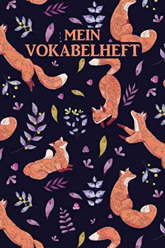 Mein Vokabelheft: Füchse. 2 Spalten. 120 Seiten für Vokabeln mit schönem Design. Zweispaltig mit Soft Cover 6x9 Zoll, ca. DIN A5 15x22cm. Mein Vokabelheft: Füchse. 2 Spalten. 120 Seiten für Vokabeln mit schönem Design. Zweispaltig mit Soft Cover 6x9 Zoll, ca. DIN A5 15x22cm. von Independently published