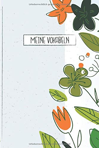 Meine Vokabeln: Vokabelheft. 2 Spalten. 120 Seiten für Vokabeln mit schönem Design. Zweispaltig mit Soft Cover 6x9 Zoll, ca. DIN A5 15x22cm. Meine Vokabeln: Vokabelheft. 2 Spalten. 120 Seiten für Vokabeln mit schönem Design. Zweispaltig mit Soft Cover 6x9 Zoll, ca. DIN A5 15x22cm.
