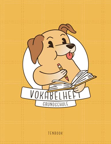 Vokabelheft Grundschule: Motiv Hund. 2 Spalten 120 Seiten. Zweispaltiges Buch mit Soft Cover für Vokabeln 8.5x11 Zoll, ca. DIN A4 21.6x27.9cm. Vokabelheft Grundschule: Motiv Hund. 2 Spalten 120 Seiten. Zweispaltiges Buch mit Soft Cover für Vokabeln 8.5x11 Zoll, ca. DIN A4 21.6x27.9cm.
