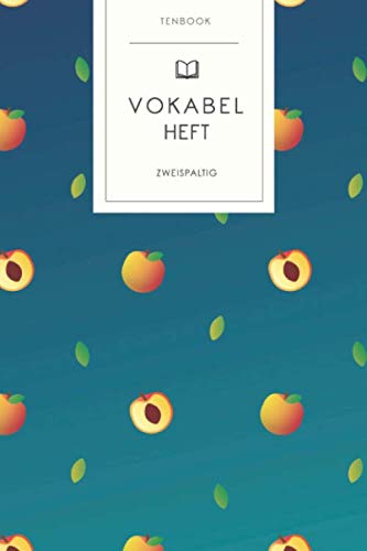 Vokabelheft: Aprikosen Muster. 2 Spalten. 120 Seiten für Vokabeln mit schönem Design. Soft Cover 6x9 Zoll, ca. DIN A5 15x22cm. Vokabelheft: Aprikosen Muster. 2 Spalten. 120 Seiten für Vokabeln mit schönem Design. Soft Cover 6x9 Zoll, ca. DIN A5 15x22cm.
