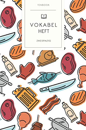 Vokabelheft: BBQ Grill Grillmeister. 2 Spalten. 120 Seiten für Vokabeln mit schönem Design. Soft Cover 6x9 Zoll, ca. DIN A5 15x22cm. Vokabelheft: BBQ Grill Grillmeister. 2 Spalten. 120 Seiten für Vokabeln mit schönem Design. Soft Cover 6x9 Zoll, ca. DIN A5 15x22cm.