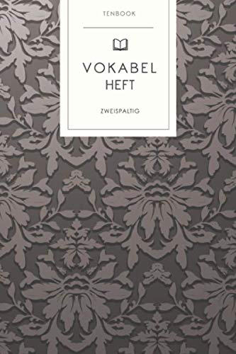 Vokabelheft: Europäisches Vintagemuster Braungrau. 2 Spalten. 120 Seiten für Vokabeln mit schönem Design. Soft Cover 6x9 Zoll, ca. DIN A5 15x22cm.