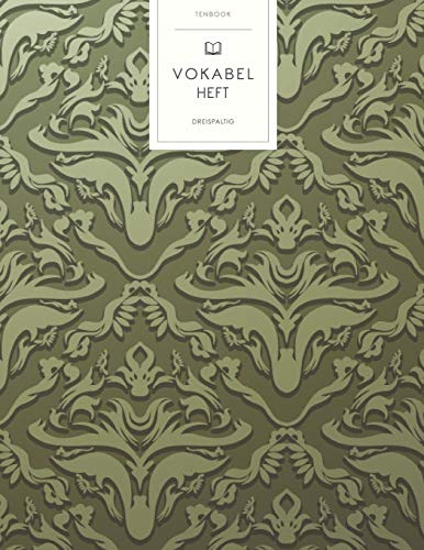 Vokabelheft: Europäisches Vintagemuster Grün. 3 Spalten für Vokabeln. 120 Seiten mit schönem Design. Dreispaltiges Buch mit Soft Cover 8.5x11 Zoll, ca. DIN A4 21.6x27.9cm. Vokabelheft: Europäisches Vintagemuster Grün. 3 Spalten für Vokabeln. 120 Seiten mit schönem Design. Dreispaltiges Buch mit Soft Cover 8.5x11 Zoll, ca. DIN A4 21.6x27.9cm.