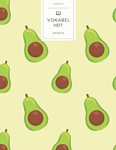 Vokabelheft: Grüne Avocado Muster. 3 Spalten für Vokabeln. 120 Seiten mit schönem Design. Dreispaltiges Buch mit Soft Cover 8.5x11 Zoll, ca. DIN A4 21.6x27.9cm. Vokabelheft: Grüne Avocado Muster. 3 Spalten für Vokabeln. 120 Seiten mit schönem Design. Dreispaltiges Buch mit Soft Cover 8.5x11 Zoll, ca. DIN A4 21.6x27.9cm.