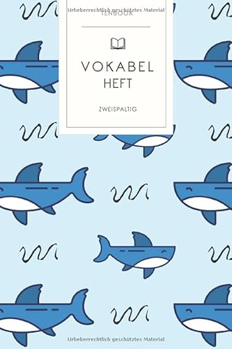 Vokabelheft: Haifisch Muster. 2 Spalten. 120 Seiten für Vokabeln mit schönem Design. Soft Cover 6x9 Zoll, ca. DIN A5 15x22cm. Vokabelheft: Haifisch Muster. 2 Spalten. 120 Seiten für Vokabeln mit schönem Design. Soft Cover 6x9 Zoll, ca. DIN A5 15x22cm.
