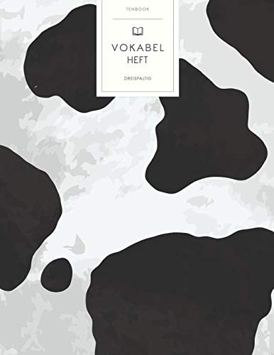 Vokabelheft: Kuhflecken Kuhhaut Muster. 3 Spalten für Vokabeln. 120 Seiten mit schönem Design. Dreispaltiges Buch mit Soft Cover 8.5x11 Zoll, ca. DIN A4 21.6x27.9cm. Vokabelheft: Kuhflecken Kuhhaut Muster. 3 Spalten für Vokabeln. 120 Seiten mit schönem Design. Dreispaltiges Buch mit Soft Cover 8.5x11 Zoll, ca. DIN A4 21.6x27.9cm. von Independently Published