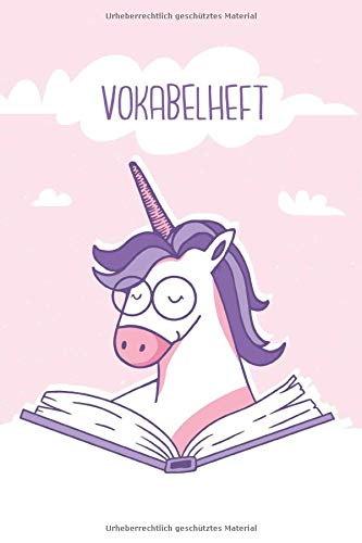 Vokabelheft: Lesendes Einhorn. 2 Spalten. 120 Seiten für Vokabeln mit schönem Design. Zweispaltig mit Soft Cover 6x9 Zoll, ca. DIN A5 15x22cm. Vokabelheft: Lesendes Einhorn. 2 Spalten. 120 Seiten für Vokabeln mit schönem Design. Zweispaltig mit Soft Cover 6x9 Zoll, ca. DIN A5 15x22cm.