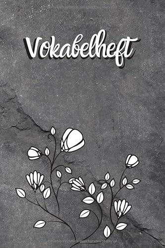 Vokabelheft: Mauerblume. 2 Spalten. 120 Seiten für Vokabeln mit schönem Design. Soft Cover 6x9 Zoll, ca. DIN A5 15x22cm. Vokabelheft: Mauerblume. 2 Spalten. 120 Seiten für Vokabeln mit schönem Design. Soft Cover 6x9 Zoll, ca. DIN A5 15x22cm. von Independently published